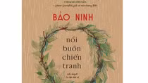 Đưa “Nỗi buồn chiến tranh” ra khỏi danh sách 50 tác phẩm văn học, nghệ thuật tiêu biểu