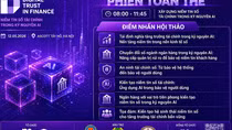 Digital Trust in Finance 2026 sẽ tiếp cận niềm tin số như một “hạ tầng chiến lược”