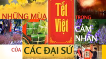 Những mùa Tết Việt trong cảm nhận của các đại sứ