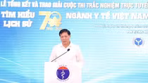 Trao giải Cuộc thi trắc nghiệm tìm hiểu lịch sử 70 năm ngành Y tế Việt Nam