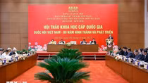 Hội thảo khoa học "Quốc hội Việt Nam - 80 năm hình thành và phát triển"