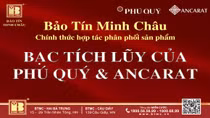 Bảo Tín Minh Châu chính thức hợp tác phân phối sản phẩm bạc tích lũy của Phú Quý và Ancarat