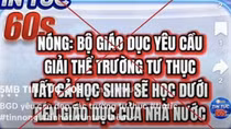 Giải tán cơ sở giáo dục ngoài công lập là thông tin sai sự thật