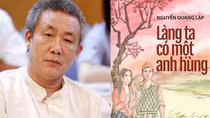 Nhà văn Nguyễn Quang Lập: Viết về làng