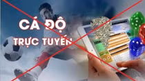 Xử phạt 2 đối tượng ở Cần Thơ quảng cáo cờ bạc trực tuyến