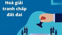 Bắt buộc phải hòa giải tranh chấp đất đai tại UBND cấp xã