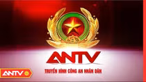 Lịch phát sóng ANTV ngày 15/7