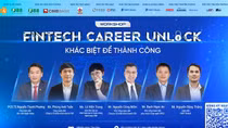Giải mã sức hút Workshop “Fintech Career Unlock”