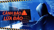 Nhiều người sập bẫy lừa đảo trực tuyến, thiệt hại hàng tỷ đồng