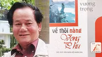 Nhà thơ Vương Trọng: Chiêm nghiệm về đời sống nhân sinh