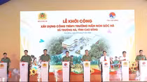 Khởi công xây dựng Trường Mầm non Sóc Hà nơi quê hương cách mạng Cao Bằng