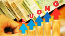 Tăng lương phải gắn với kiểm soát hiệu quả lạm phát
