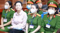 Trước phiên xử “đại án” Trương Mỹ Lan - Vạn Thịnh Phát giai đoạn 2