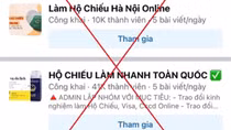 Cảnh báo bị chiếm đoạt thông tin cá nhân khi nhờ làm hộ chiếu nhanh trên mạng