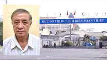 Bắt nguyên Phó Chủ tịch Thường trực tỉnh Bình Thuận trong vụ án Khu đô thị du lịch biển Phan Thiết