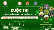 Đồng Tháp phát động Cuộc thi Sáng kiến Mekong năm 2024