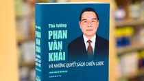 Phát hành cuốn sách “Thủ tướng Phan Văn Khải và những quyết sách chiến lược”