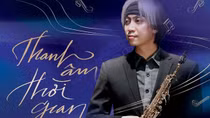 Khi “Thanh âm thời gian” cất tiếng gọi