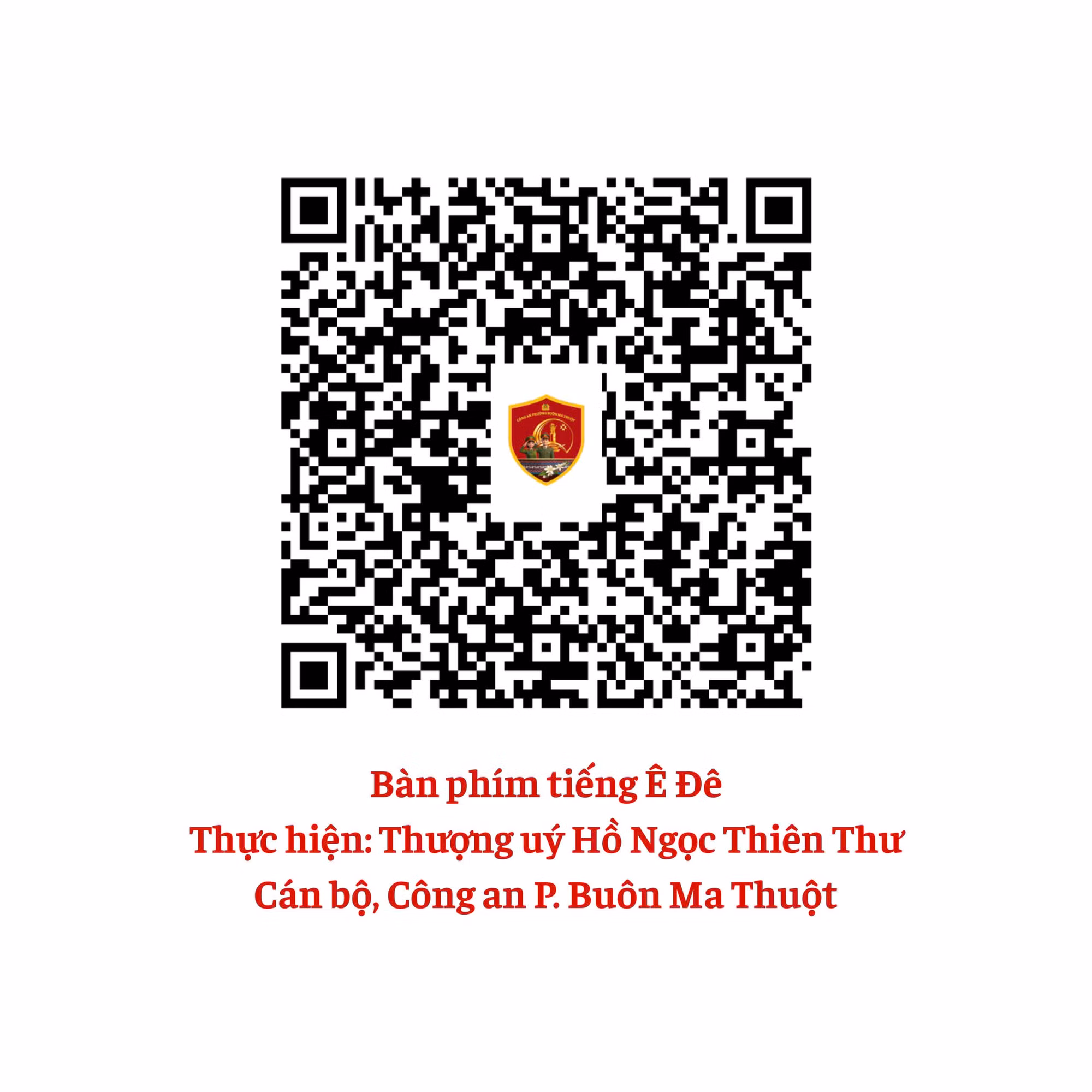 Mã QR bàn phím tiếng Ê Đê do Thượng úy Thư thực hiện