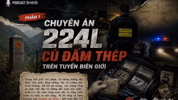 Chuyên án 224L: Cú đấm thép trên tuyến biên giới – Phần 2