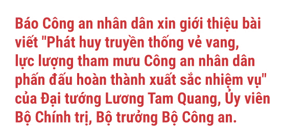 Phát huy truyền thống vẻ vang, lực lượng tham mưu Công an nhân dân phấn đấu hoàn thành xuất sắc nhiệm vụ ảnh 2