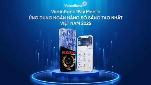 VietinBank iPay Mobile nhận giải thưởng “Ứng dụng Ngân hàng số sáng tạo nhất Việt Nam 2025”