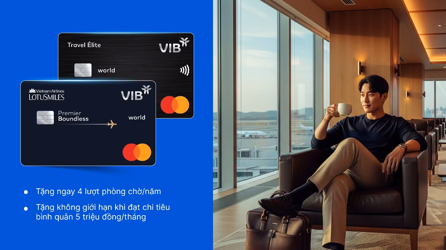 Khám phá đặc quyền sử dụng phòng chờ sân bay không giới hạn với thẻ VIB -0