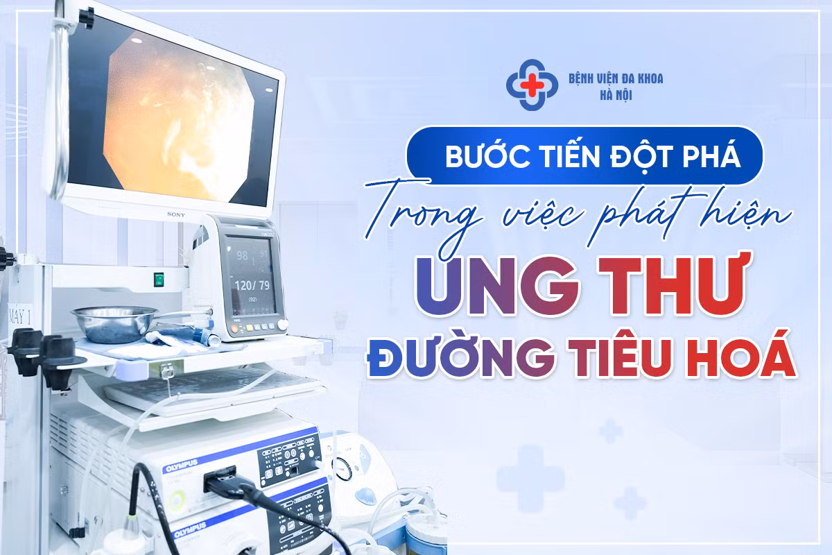Bệnh viện Đa khoa Hà Nội: Nâng tầm chẩn đoán với công nghệ nội soi tiêu hoá hiện đại&nbsp; -0