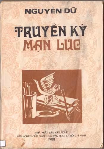 Truyền kỳ Nguyễn Dữ: Văn chương phải giúp con người mạnh mẽ hơn! -0