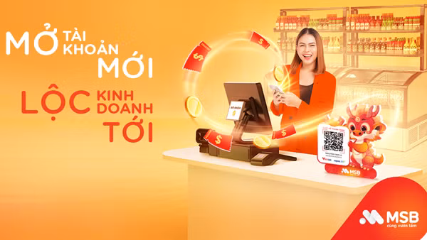 MSB ưu đãi chủ kinh doanh mở mới tài khoản thanh toán M-Pro
