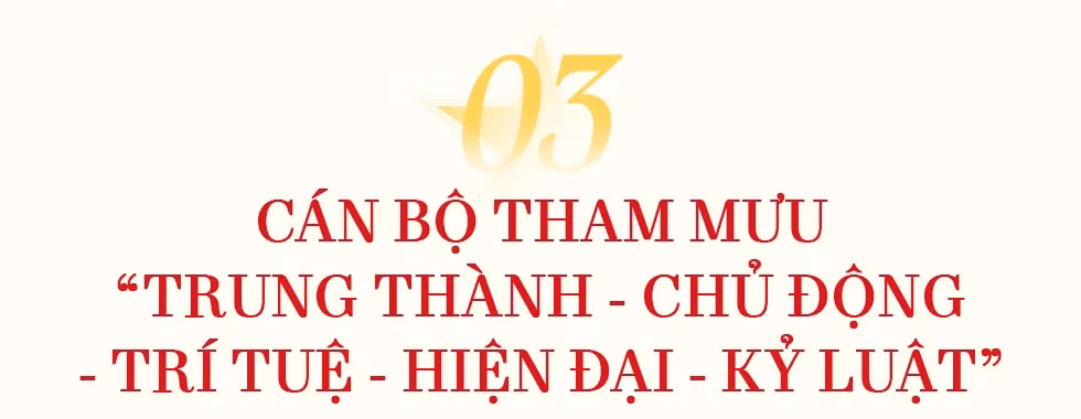 Thiếu tướng Nguyễn Quốc Toản: Công tác tham mưu “Bộ não thứ 2, cánh tay nối dài” -0