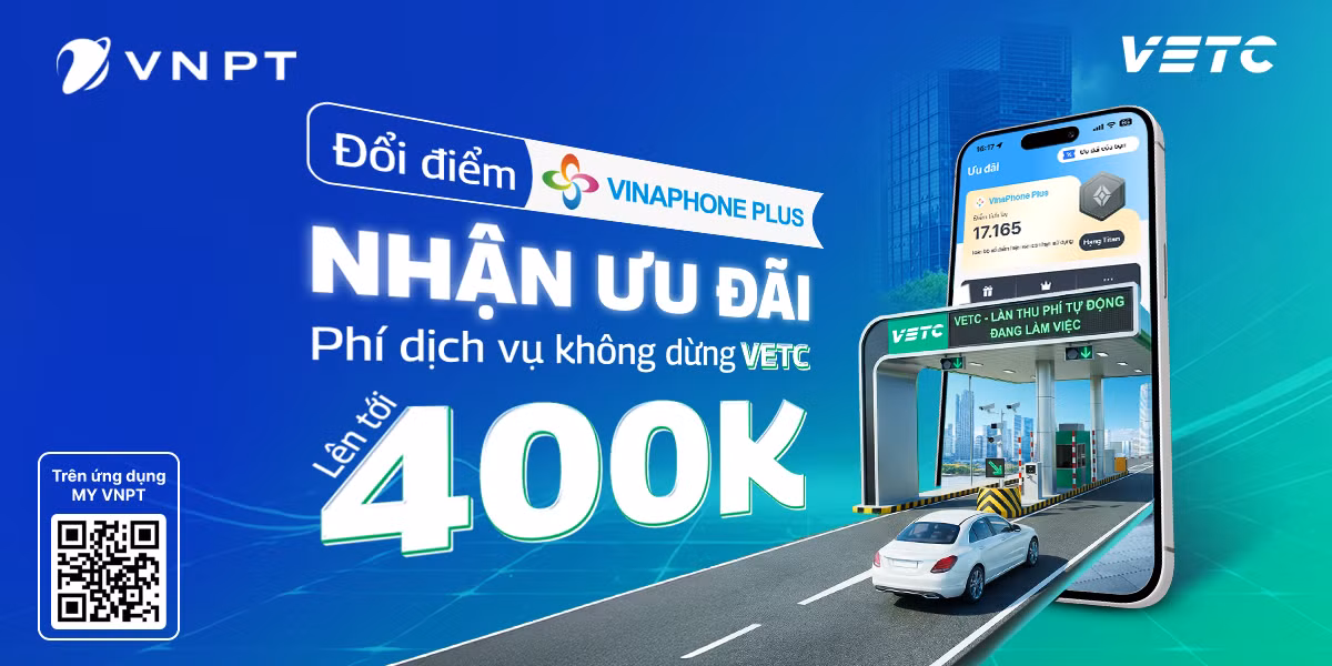 VinaPhone Plus tung loạt ưu đãi di chuyển dịp cuối năm: Giảm đến 15% Xanh SM & nhận tới 400.000 đồng phí dịch vụ VETC -0