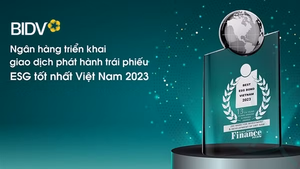 BIDV nhận Giải thưởng Ngân hàng triển khai giao dịch phát hành trái phiếu ESG tốt nhất Việt Nam 2023
