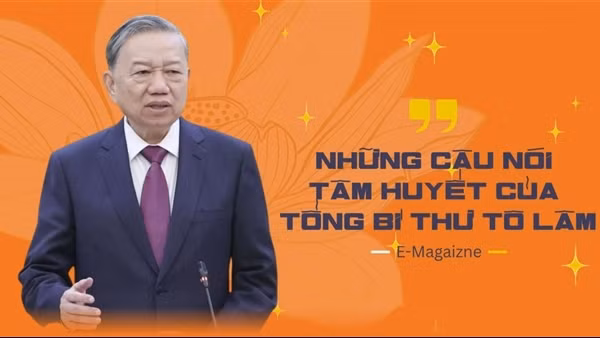 Những câu nói tâm huyết của Tổng Bí thư Tô Lâm