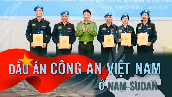 Dấu ấn Công an Việt Nam ở Nam Sudan