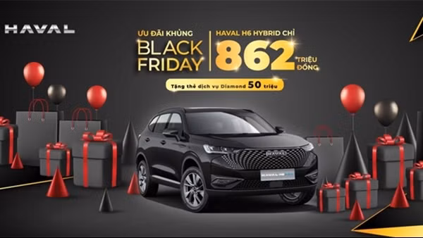 Black Friday - Ưu đãi khủng -&nbsp; Sở hữu xe Haval H6 Hybrid chỉ với giá 862 triệu đồng