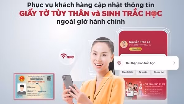 Agribank thông báo thời gian phục vụ khách hàng cập nhật thông tin giấy tờ tùy thân và sinh trắc học