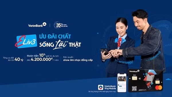 VietinBank ra mắt thẻ Eliv3 - Ưu đãi chất, Sống “lãi” thật