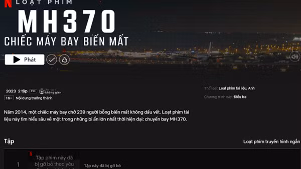 Netflix đã gỡ nội dung vi phạm liên quan đến phim “MH370: Chiếc máy bay mất tích”