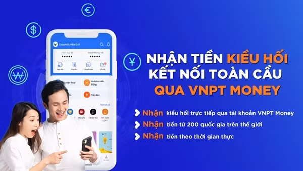 Nhận tiền kiều hối qua VNPT Money: Khi khoảng cách được rút ngắn