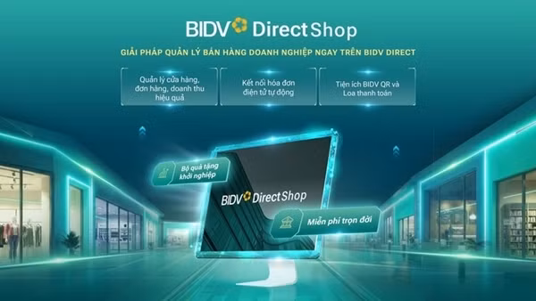 Quản lý bán hàng hiệu quả hơn với BIDV Direct Shop