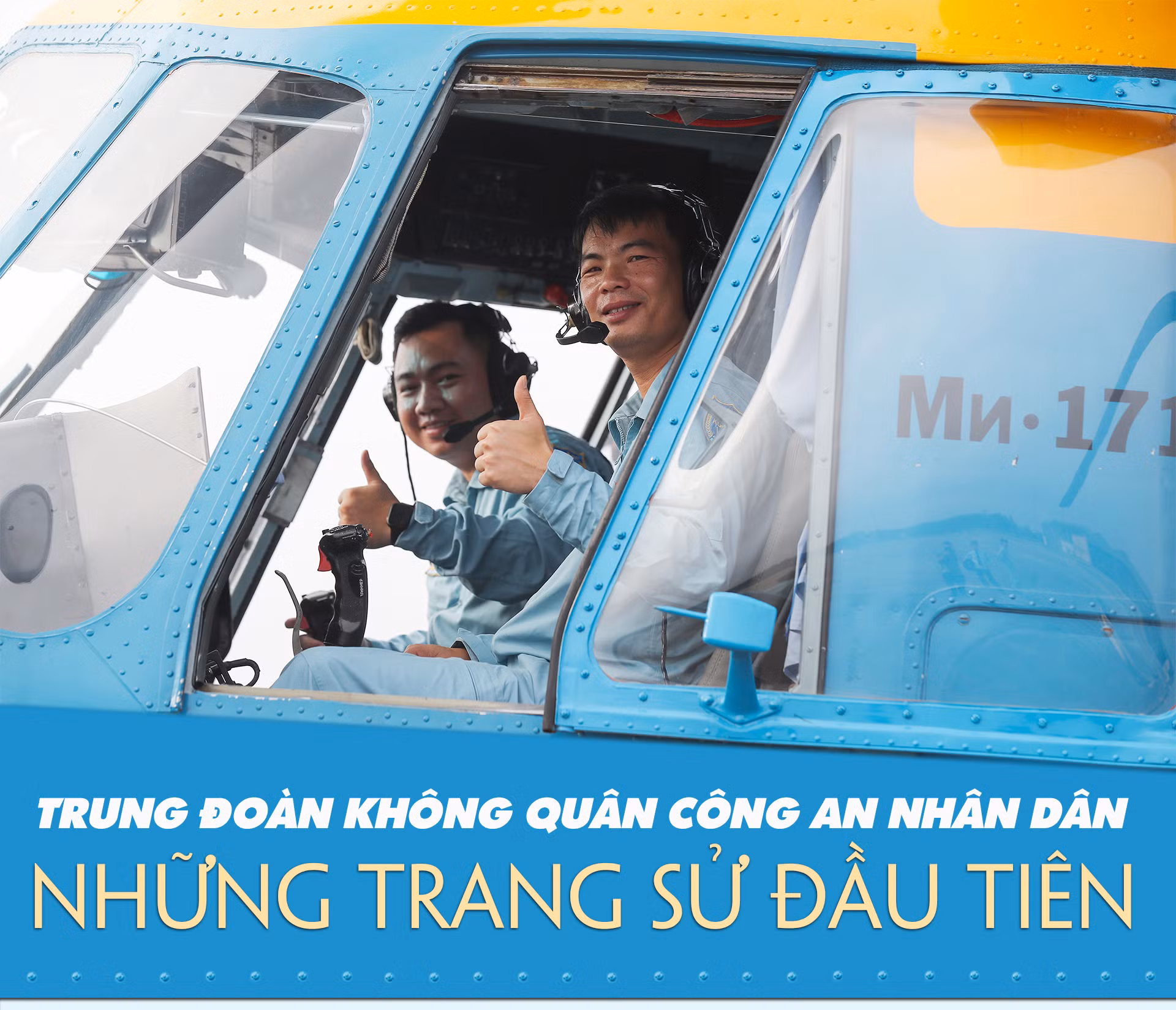 Trung đoàn Không quân Công an nhân dân: Những trang sử đầu tiên -0