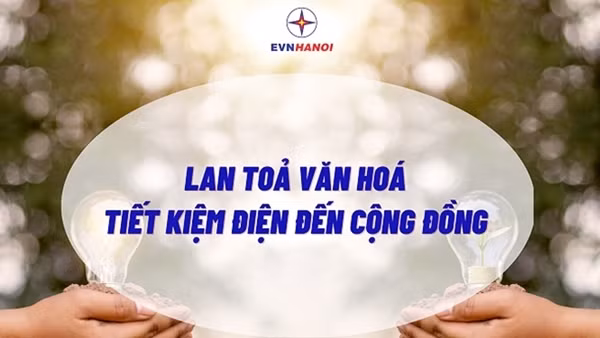 Nắng nóng tiếp diễn, cần nâng cao ý thức tiết kiệm điện