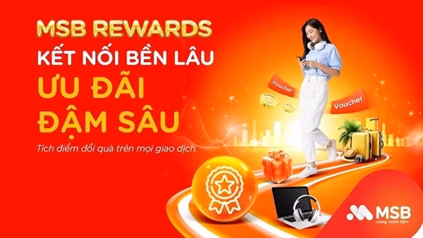 MSB ra mắt chương trình tích điểm MSB Rewards tri ân khách hàng thân thiết