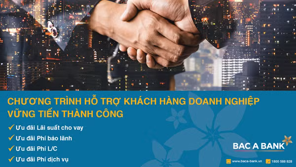 BAC A BANK hỗ trợ doanh nghiệp vững tiến thành công