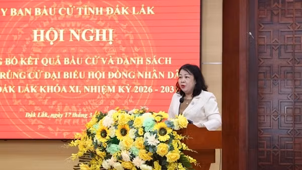 Đắk Lắk: 84 đại biểu trúng cử đại biểu HĐND tỉnh nhiệm kỳ 2026-2031