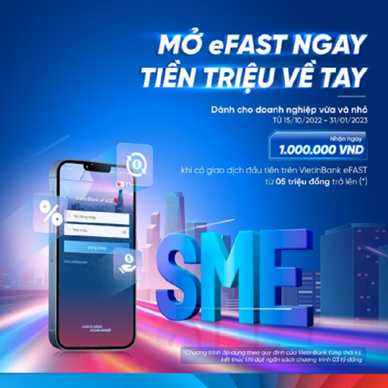 Mở eFAST ngay, tiền triệu về tay -0