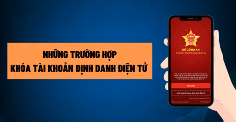 Các trường hợp khóa tài khoản định danh điện tử -0