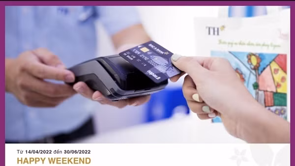 Ưu đãi hấp dẫn “Happy Weekend” dành riêng chủ thẻ BAC A BANK - TH Truemart