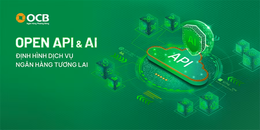Open API VÀ công nghệ AI - định hình dịch vụ ngân hàng tương lai -0